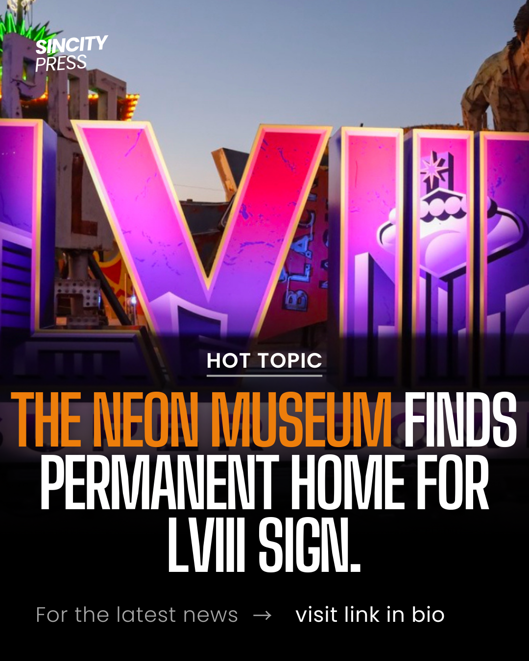 Super Bowl LVIII Sign Finds a Permanent Home at The Neon Museum